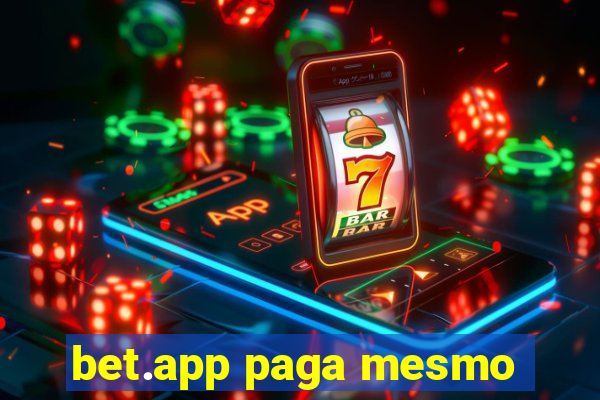 bet.app paga mesmo